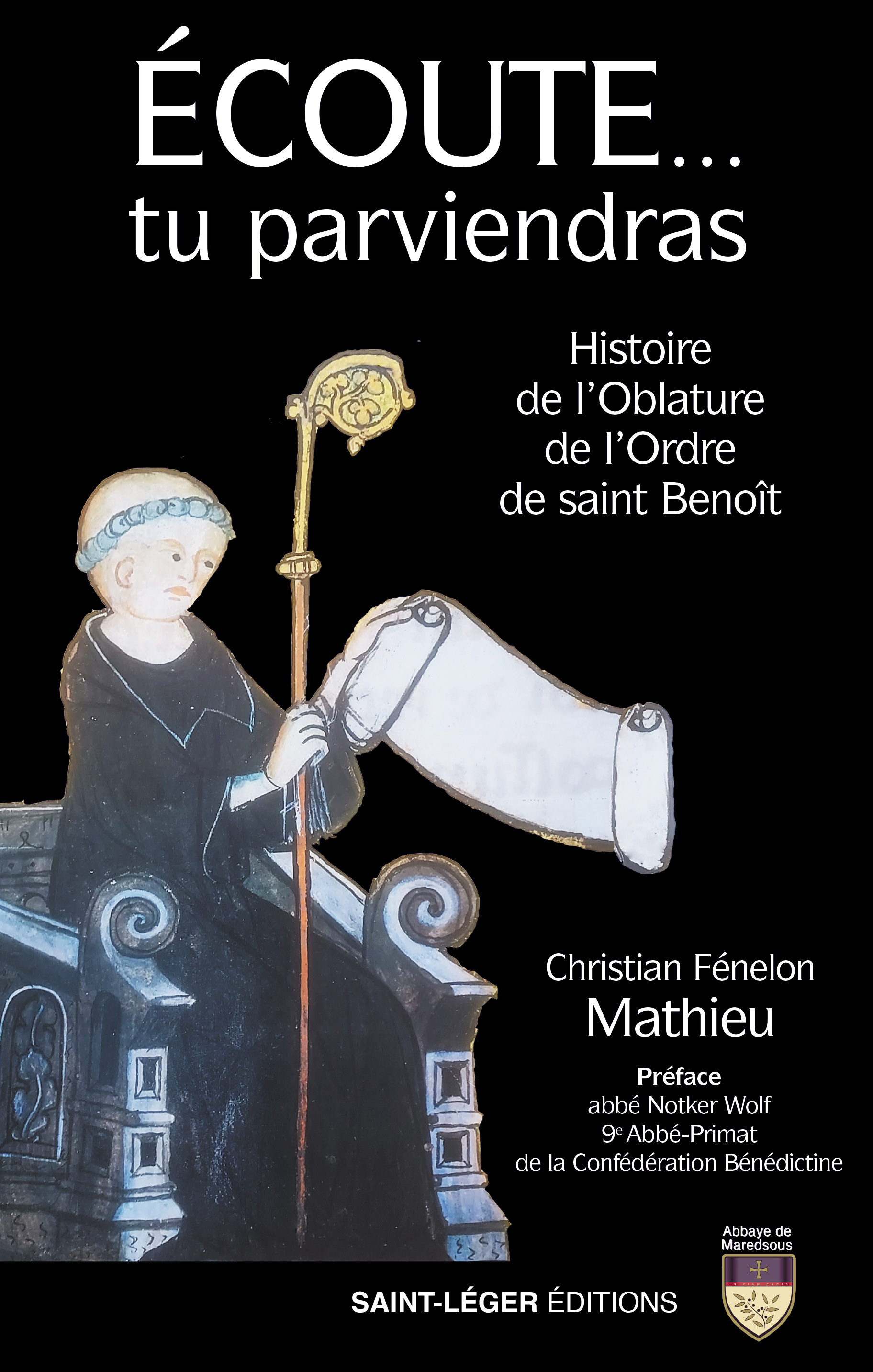 Écoute... tu parviendras - Histoire de l'Oblature de l'Ordre de saint Benoît (Broché)