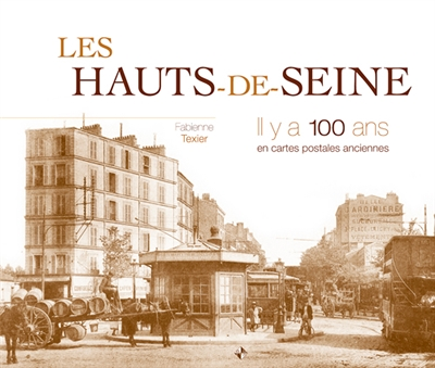 Hauts-de-seine (les) il y a 100 ans (Relié)