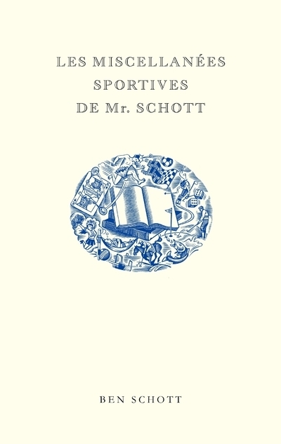 Les Miscellanées sportives de Mr. Schott (Relié)