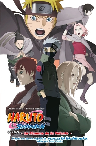 Naruto Shippuden, le film - La Flamme de la volonté - La Flamme de la volonté (Manga)