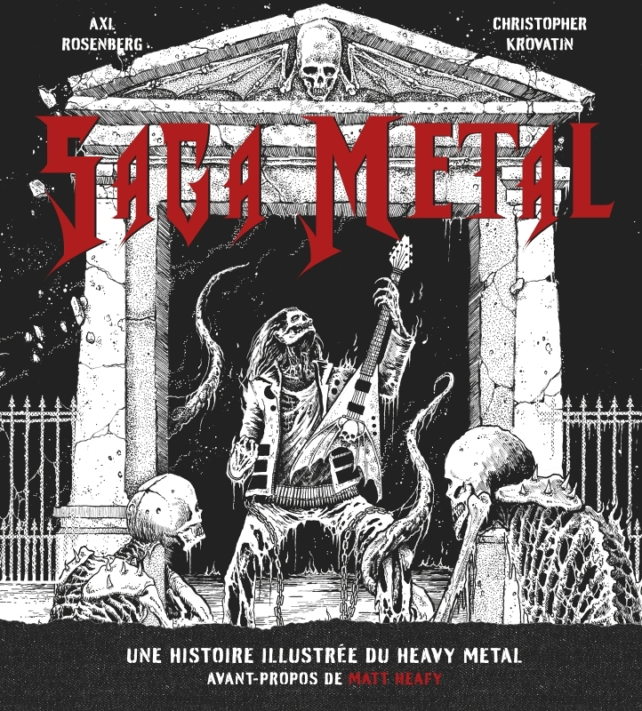 SAGA METAL : TOUTE L'HISTOIRE ILLUSTREE DU METAL (Broché)