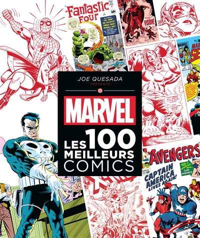 MARVEL : Les 100 meilleurs comics (BD)
