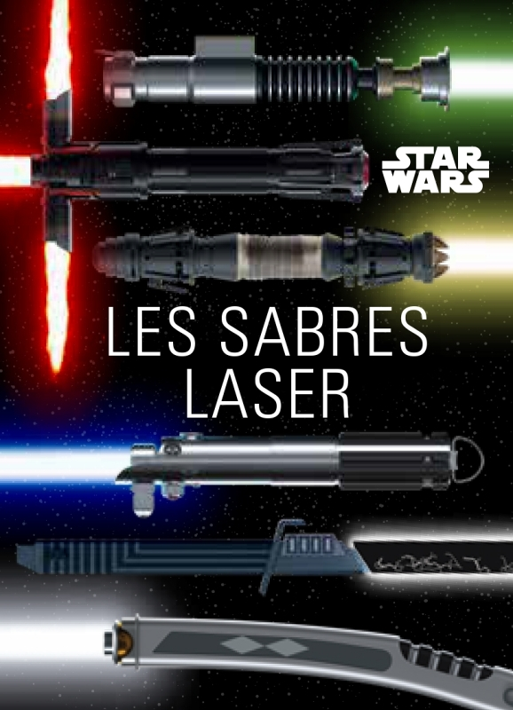Star Wars : les Sabres laser (Poche)