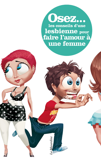 Osez les conseils d'une lesbienne pour faire l'amour à une femme (Broché)
