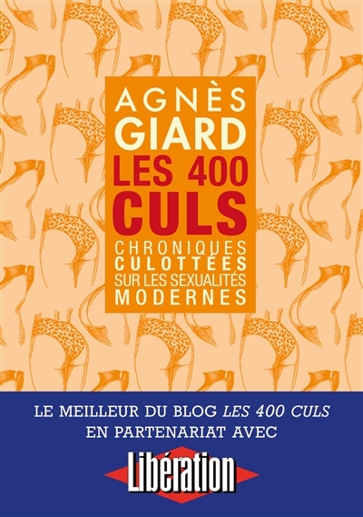 Les 400 culs - Chroniques culottées sur les sexualités modernes (Poche)
