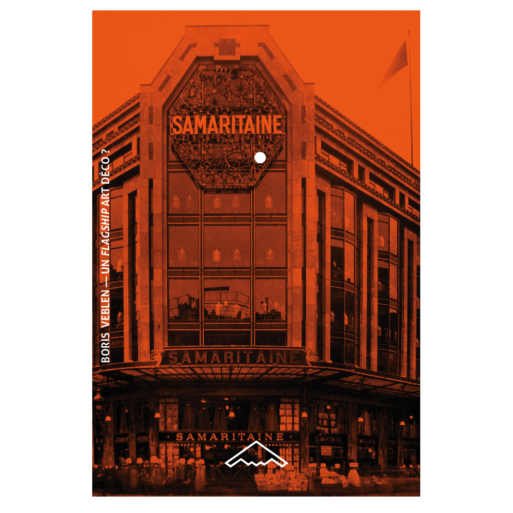 Un flagship art déco ? - la Samaritaine selon LVMH (Broché)