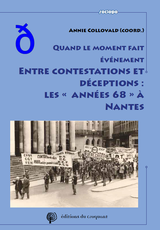Quand le moment fait événement. Entre contestations et déceptions : les « années 68 » à Nantes (Broc