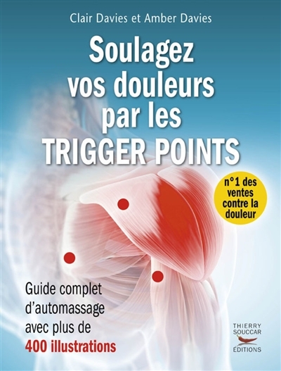Soulagez vos douleurs par les trigger points (Broché)