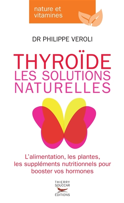 Thyroide, les solutions naturelles (Broché)