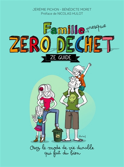 Famille zéro déchet - Ze guide (Broché)