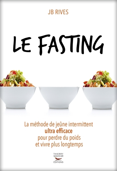 Le fasting - la methode de jeune intermittent ultra efficace pour perdre du po (Broché)
