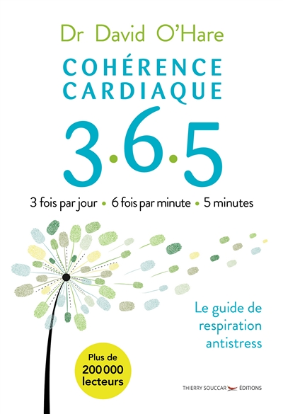 Cohérence cardiaque 3.6.5 - 3 fois par jour 6 fois par minute 5 minutes (Broché)