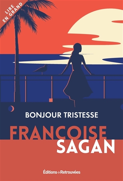 Bonjour Tristesse (Grands caractères)