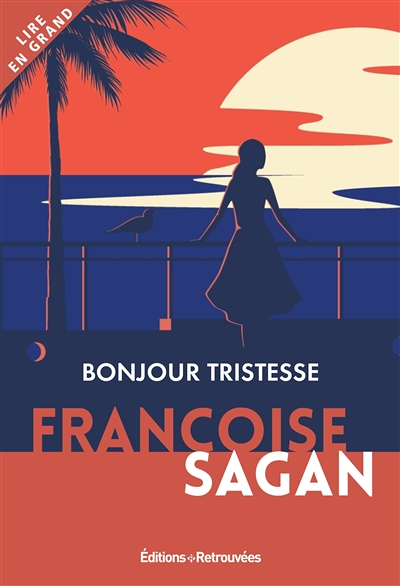 Bonjour Tristesse (Grands caractères)