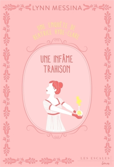 Une enquête de Beatrice Hyde Clare - Tome 3 Une infâme trahison (Grand format)