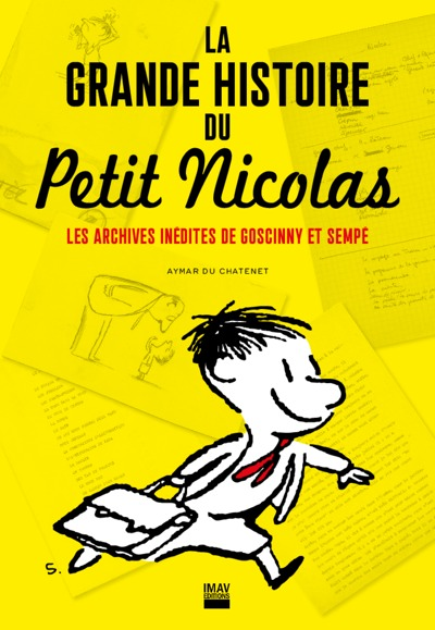 La grande histoire du Petit Nicolas - Les archives inédites de Goscinny et Sempé (Grand format)