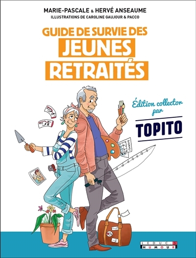 Guide de survie des jeunes retraités collector - Edition collector par Topito (Relié)