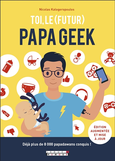 Toi, le (futur) papa geek (Broché)