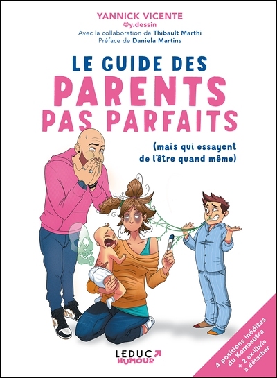 Le guide des parents pas parfaits - Mais qui essayent de l'être quand même (BD)