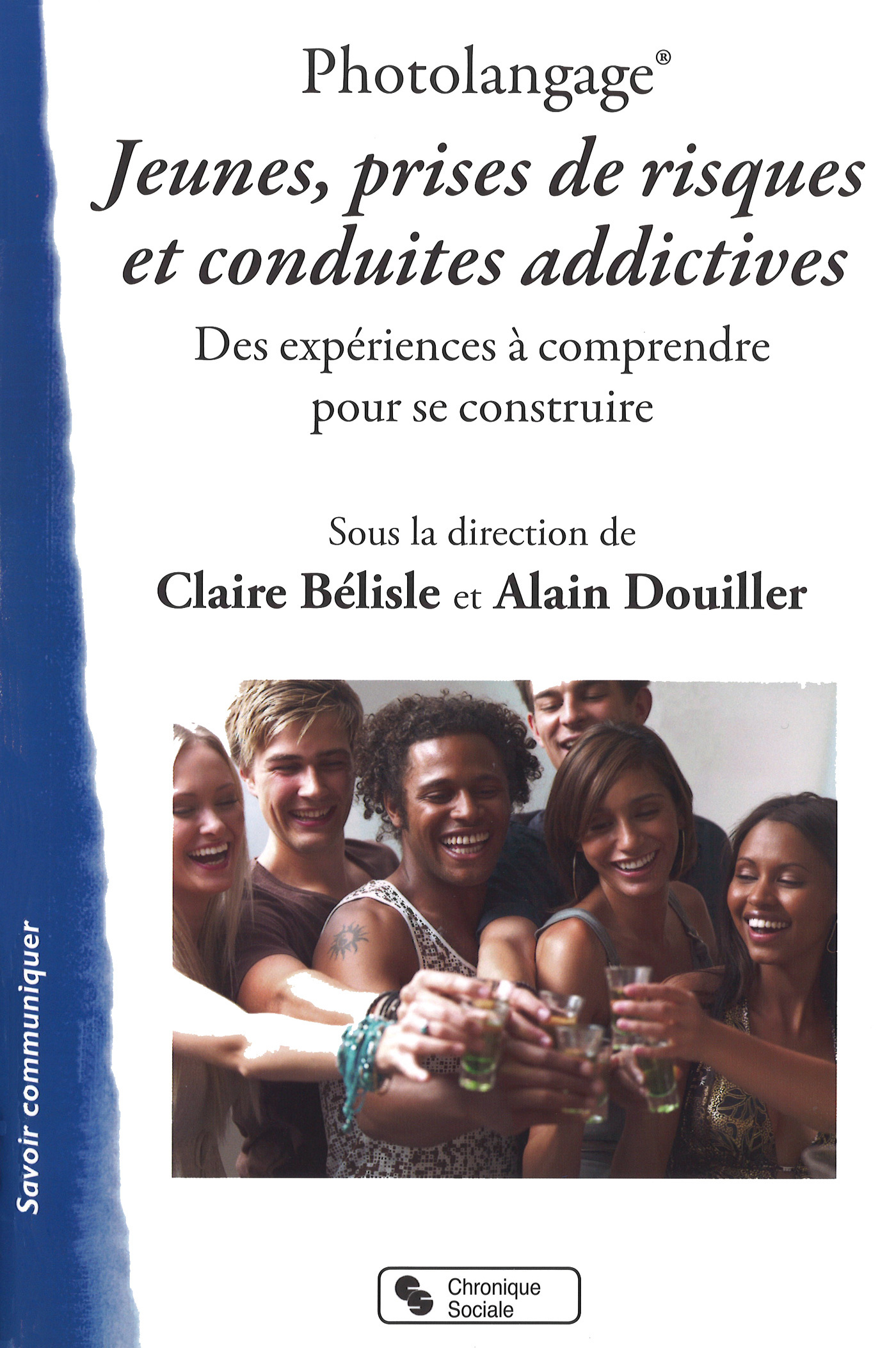 Photolangage® Jeunes, prises de risques et conduites addictives - Des expériences à comprendre pour 