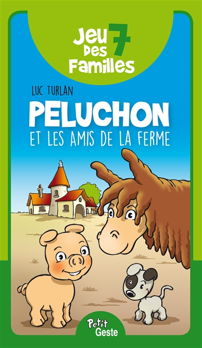 Jeu des 7 familles : Peluchon et les amis de la ferme (Coffret)