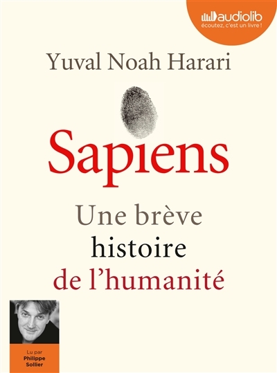 Sapiens - Une brève histoire de l'humanité - Livre audio 2 CD MP3 (Livre lu)