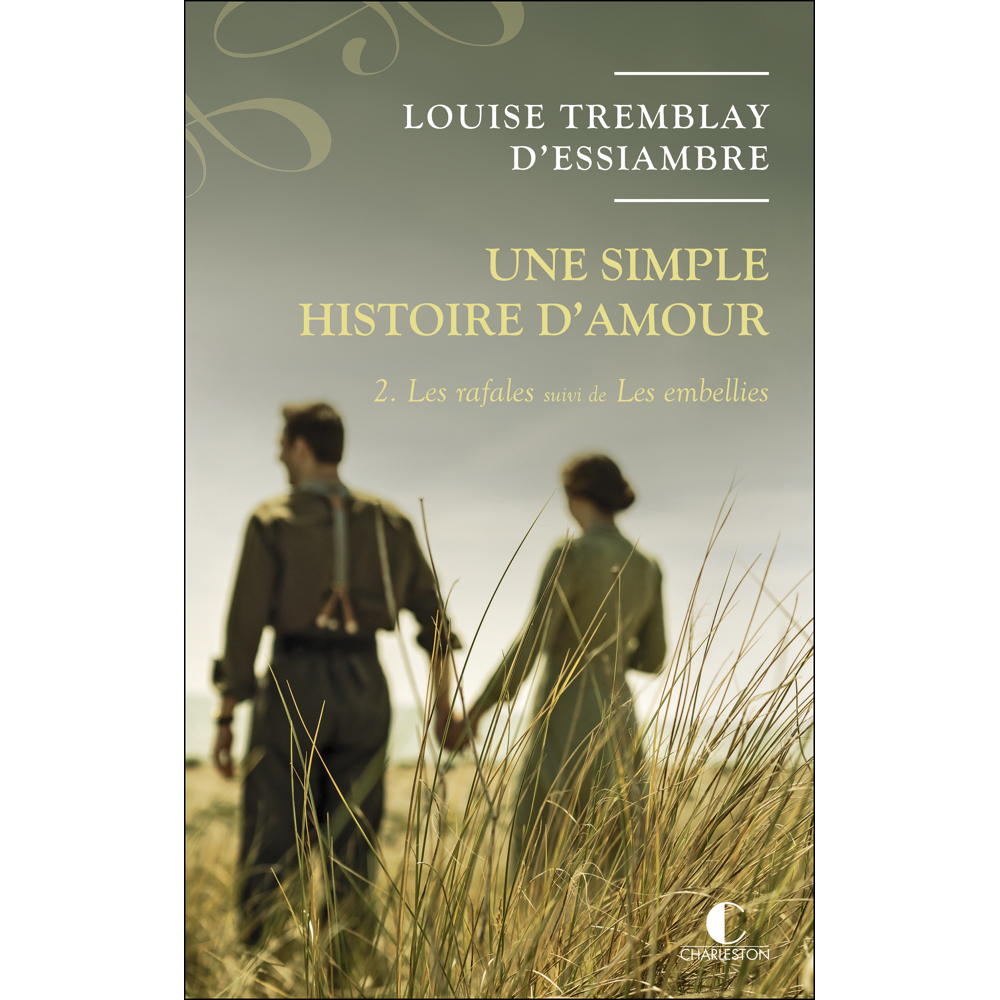Une simple histoire d'amour T2 : les rafales suivi de Les embellies (Grand format)