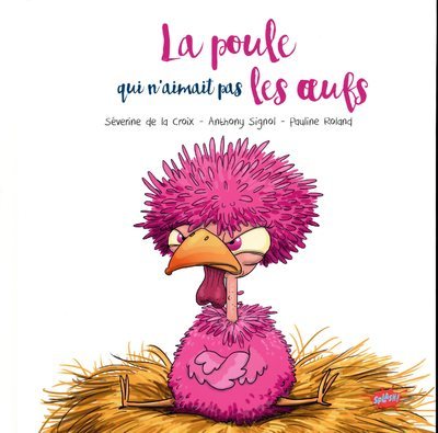 La poule qui n'aimait pas les oeufs (Jeunesse)