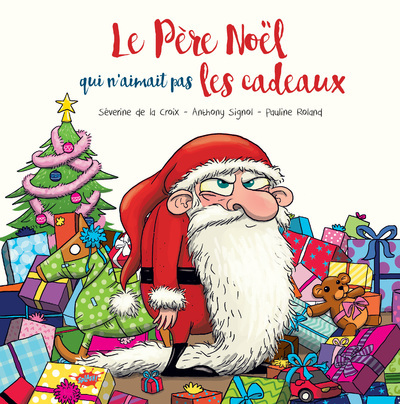 Le Père Noël qui n'aimait pas les cadeaux (Jeunesse)
