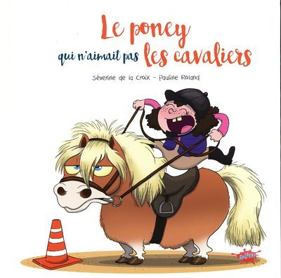 Le poney qui n'aimait pas les cavaliers (Jeunesse)