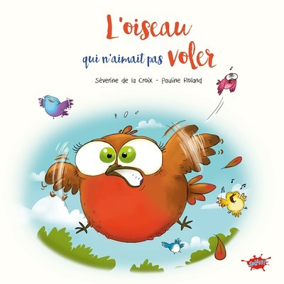 L'oiseau qui n'aimait pas voler (Jeunesse)