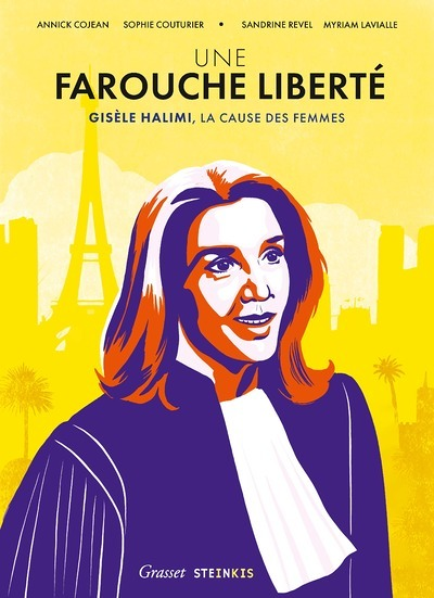 Une farouche liberté - Gisèle Halimi, la cause des femmes (BD)