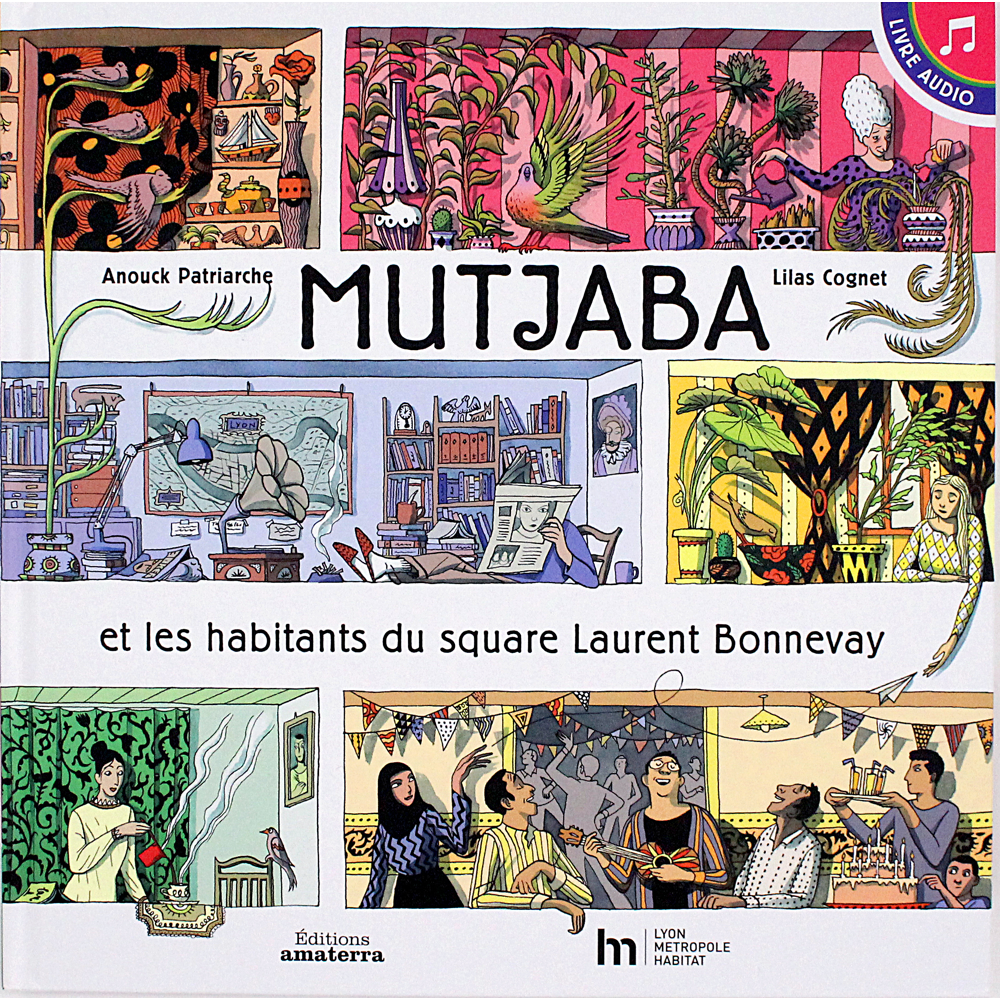 MUTJABA ET LES HABITANTS DU SQARE LAURENT BONNEVAY (Livre lu)