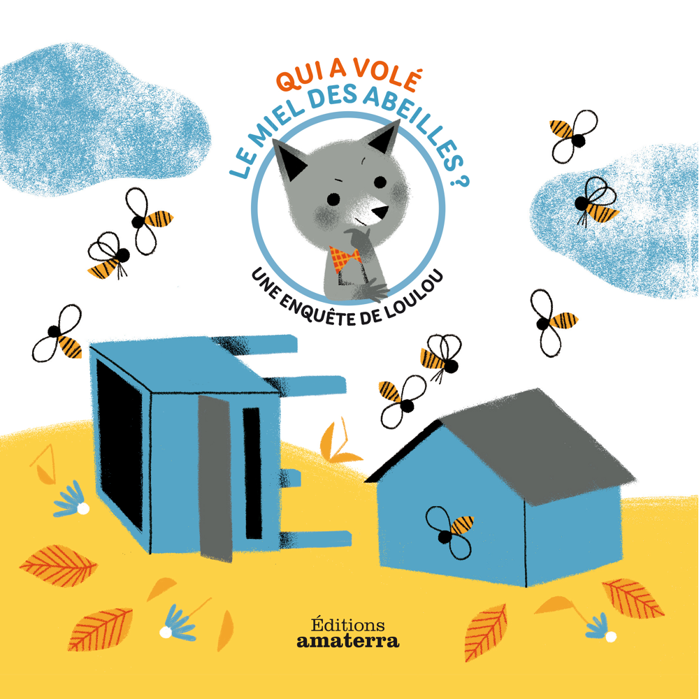 QUI A VOLE LE MIEL DES ABEILLES (Jeunesse)
