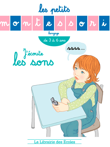 Les Petits Montessori - J'écoute les sons (Broché)