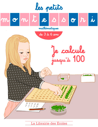 Les Petits Montessori - Je calcule jusqu'à 100 (Broché)