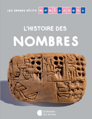Les grands récits Montessori – L’histoire des nombres (Jeunesse)