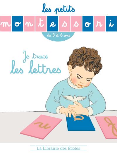 Les Petits Montessori – Je trace les lettres (Broché)