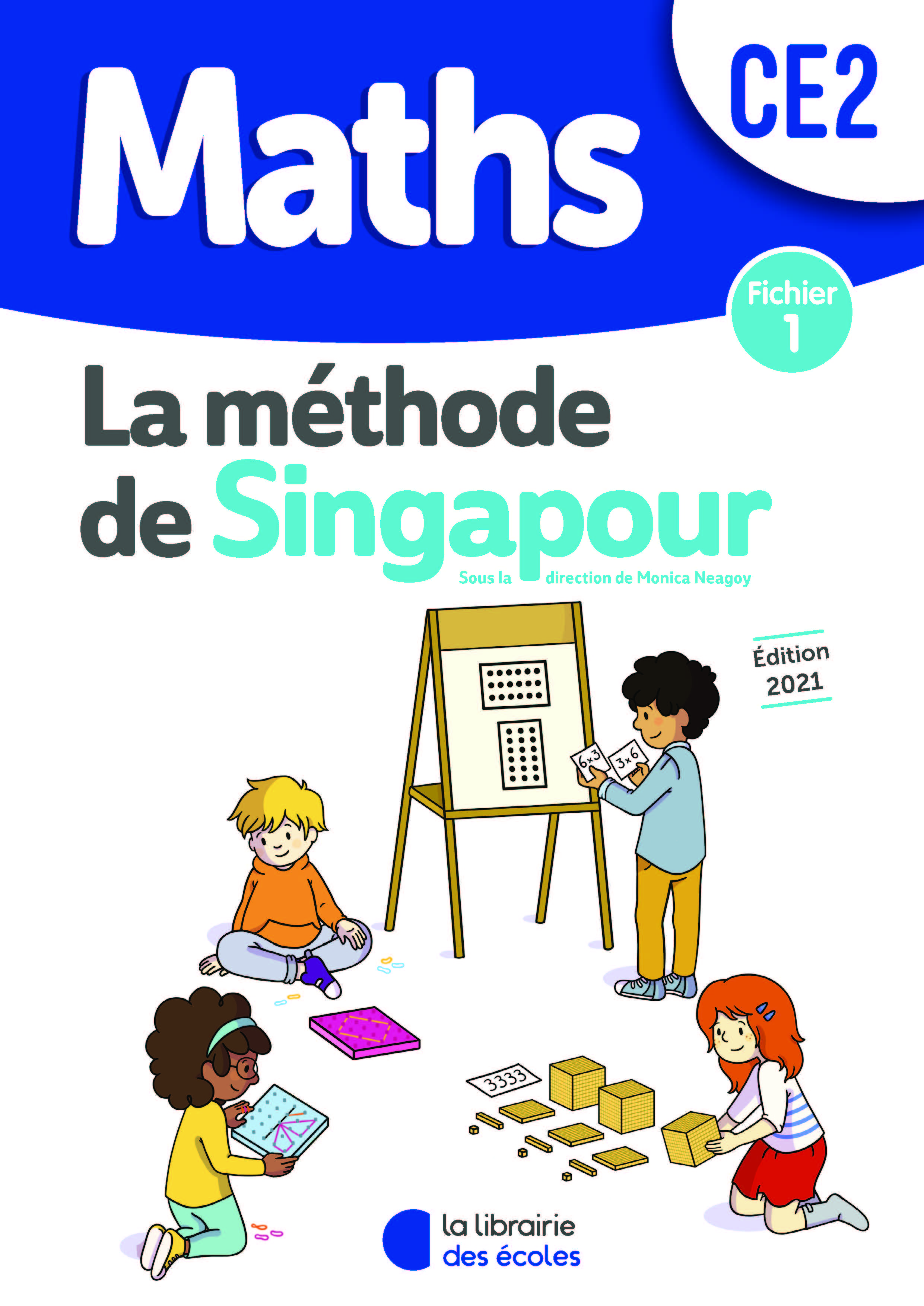 Méthode de Singapour CE2 (2021) - Fichier de l'élève 1 (Broché)
