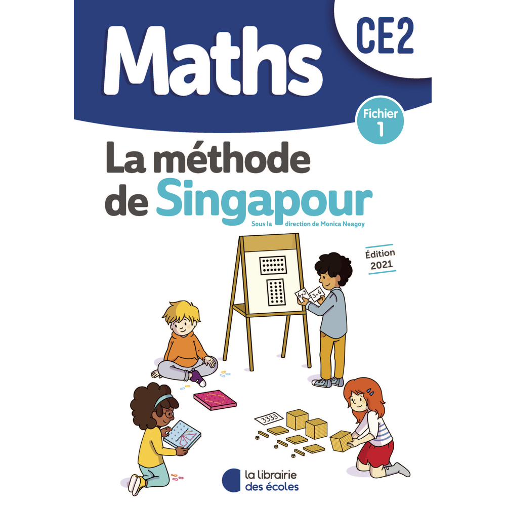 Méthode de Singapour CE2 (2021) - Fichier de l'élève 1 (Broché)