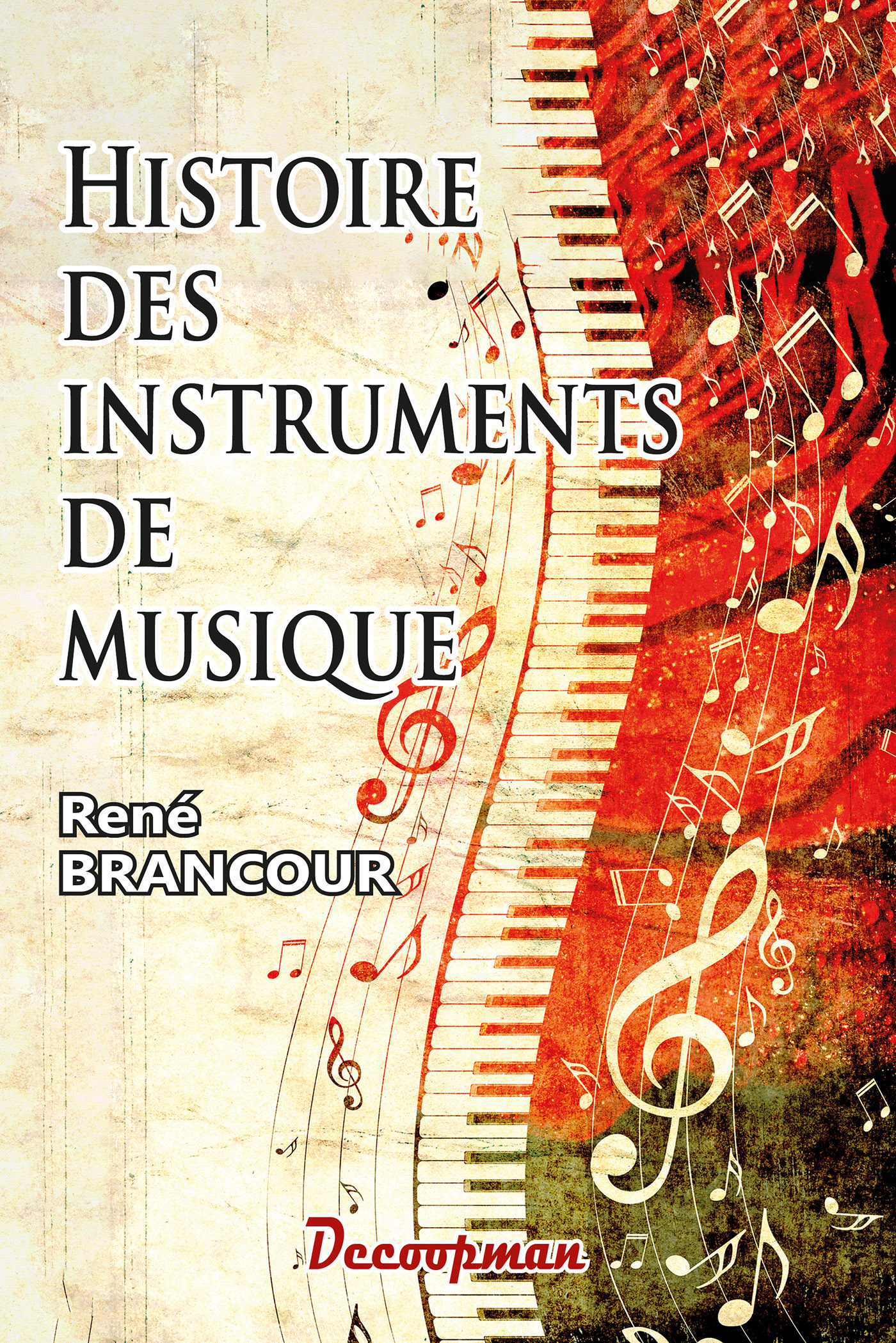 Histoire des instruments de musique (Broché)