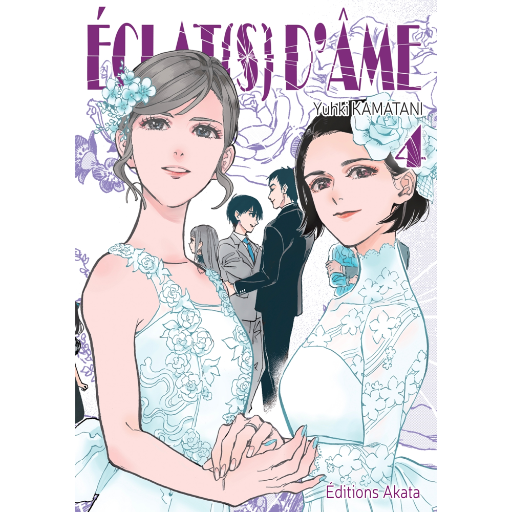 Eclat(s) d'âme - tome 4 (Manga)