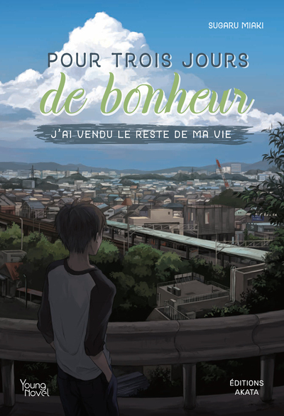 Pour trois jours de bonheur j'ai vendu le reste de ma vie (Grand format)