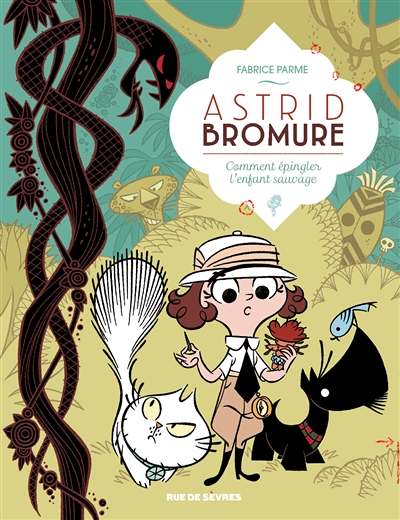 astrid bromure Tome 3 comment lyophiliser l enfant sauvage - ASTRID BROMURE T3 COMMENT EPINGLER L EN