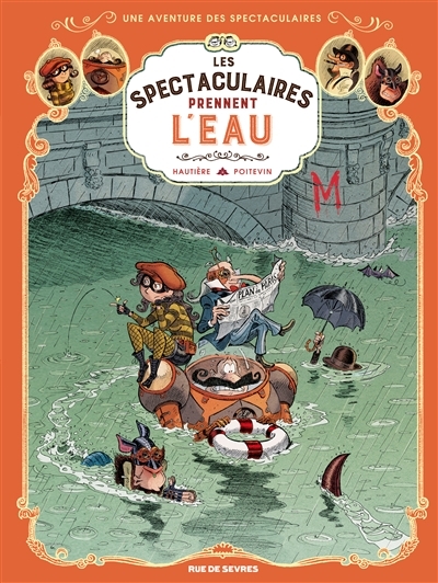 Les Spectaculaires Tome 3 - Les Spectaculaires prennent l'eau (BD)