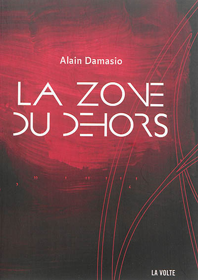 La zone du dehors (Grand format)