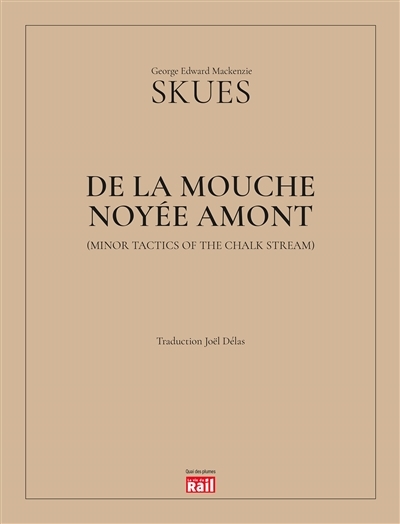 DE LA MOUCHE NOYEE AMONT (Broché)
