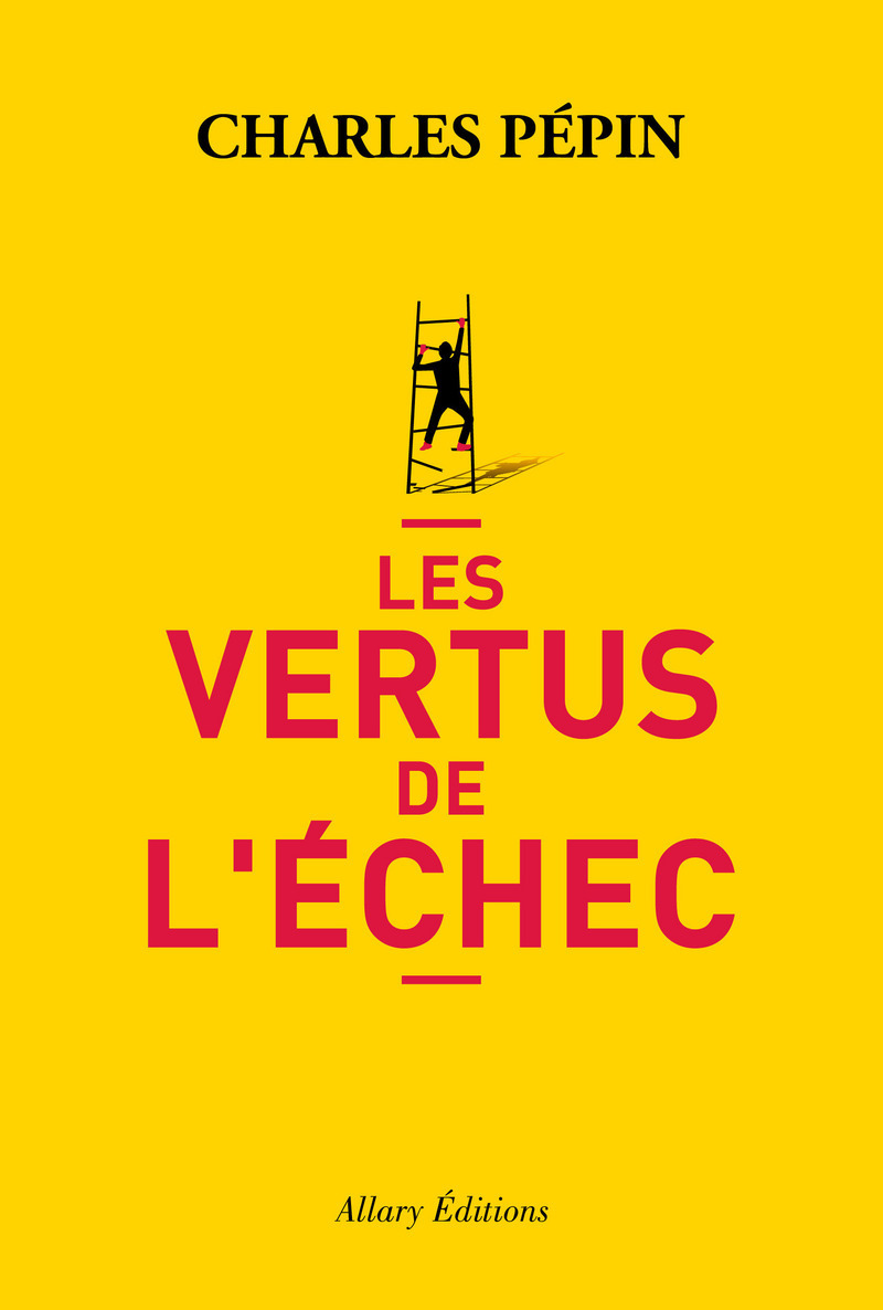 Les vertus de l'échec (Broché)