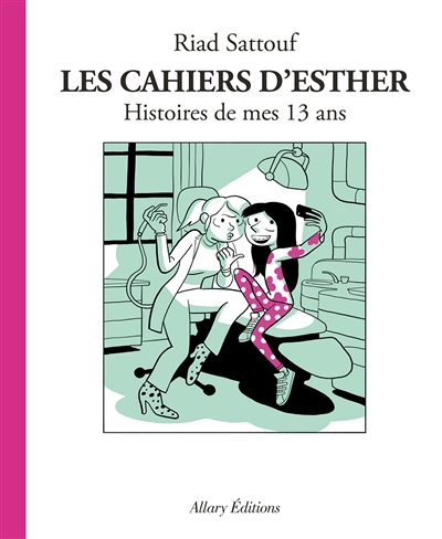 Les Cahiers d'Esther - tome 4 Histoires de mes 13 ans (BD)