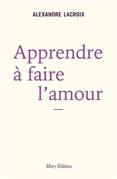 Apprendre à faire l'amour (Broché)